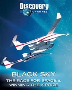 Black Sky: The Race for Space (2004) Online