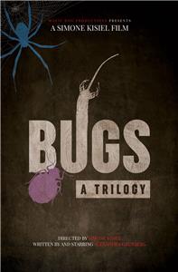 Bugs: A Trilogy (2018) Online