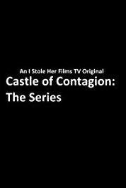 Castle of Contagion: The Series Three Chapter Special (CH 8, CH 9, CH 10) (2016– ) Online
