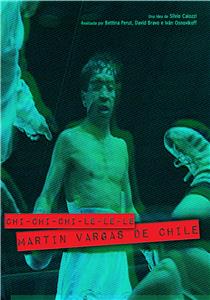 Chi-chi-chi-le-le-le. Martín Vargas de Chile (2000) Online