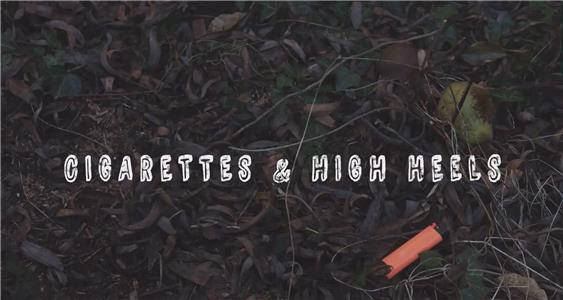 Cigarettes and High Heels (2017) Online