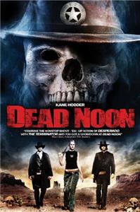 Dead Noon (2007) Online