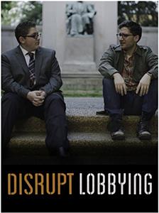 Disrupt Lobbying (2016) Online