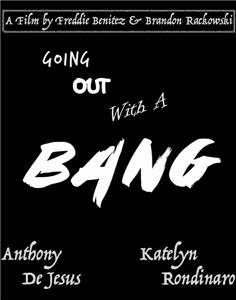 Going Out with a Bang (2015) Online