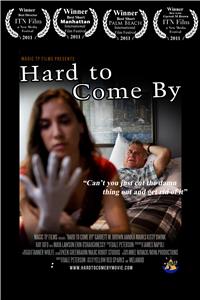 Hard to Come By (2010) Online