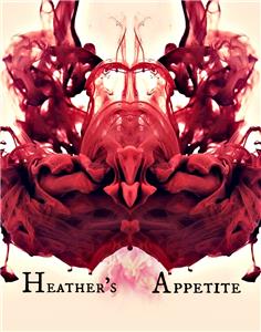Heather's Appetite (2017) Online