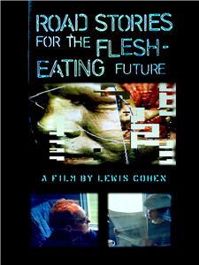 Road Stories for the Flesh Eating Future  Online