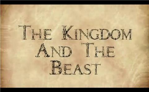 The Kingdom and the Beast (2010) Online