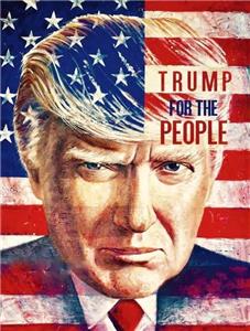 Trump for the People (Documentary) (2018) Online