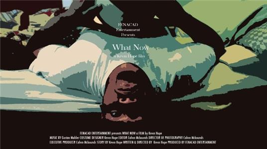 What Now (2011) Online