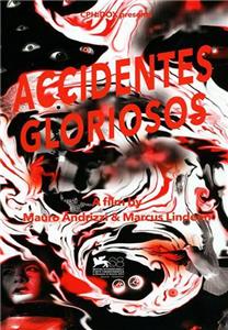 Accidentes gloriosos (2011) Online