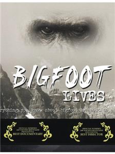 Bigfoot Lives (2007) Online