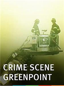 Crime Scene Greenpoint (2007) Online