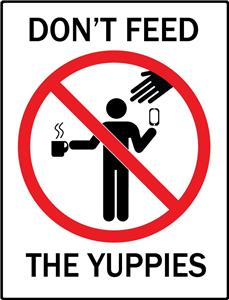 Don't Feed the Yuppies (2010) Online