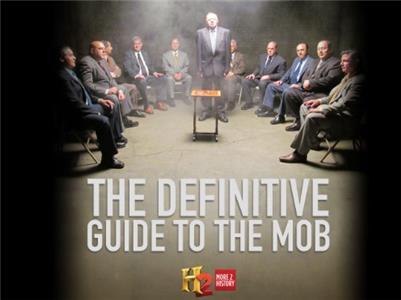 History Specials The Definitive Guide to the Mob (2010– ) Online