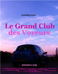 Le Grand Club des Voyeurs (2018) Online
