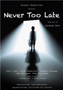 Never Too Late (2016) Online
