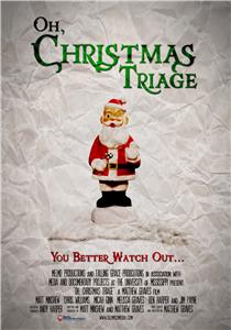 Oh, Christmas Triage (2011) Online