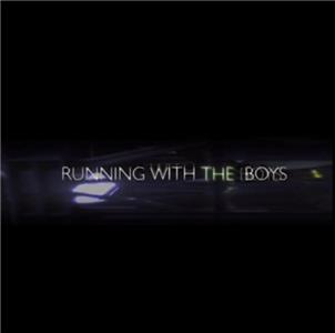 Running with the Boys (2008) Online