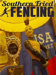 Southern Fried Fencing (2014) Online