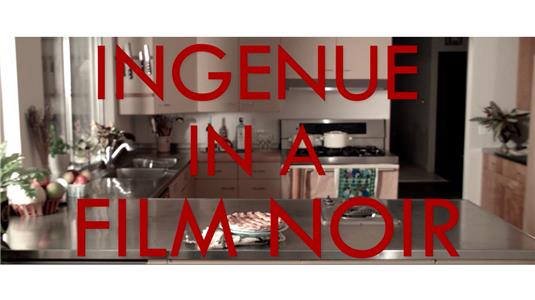 Straight to Camera Ingenue in a Film Noir (2016) Online