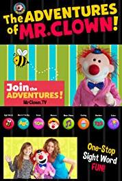 The Adventures of Mr. Clown Mr. Clown's Manners with Caryn: Talking with Your Mouth Full (2013– ) Online