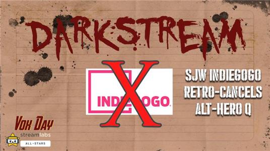 Voxday Darkstream Indiegogo Retroactively Cancels Alt-Hero-Q (2017– ) Online