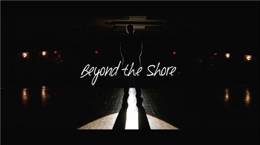 Beyond the Shore (2014) Online