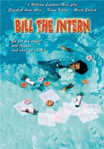 Bill the Intern (2003) Online