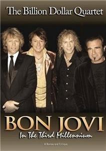 Bon Jovi: Third Millennium Billion Dollar Quartet (2008) Online