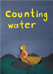 Counting Water (2006) Online