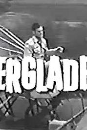 Everglades Greed of the Glades (1961– ) Online