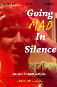 Going Mad in Silence (2015) Online