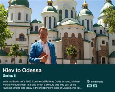 Great Continental Railway Journeys Kiev to Odessa (2012– ) Online