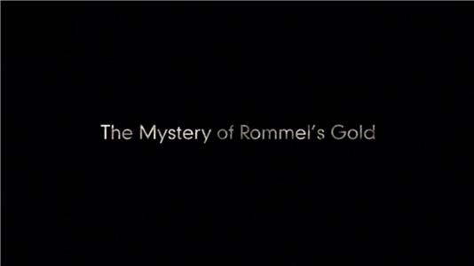 Hunting Nazi Treasure The Mystery of Rommel's Gold (2017–2018) Online