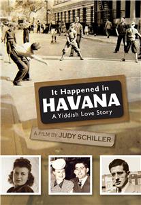 It Happened in Havana: A Yiddish Love Story (2013) Online
