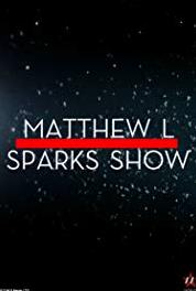 Matthew L Sparks Show The Rebirth (2015– ) Online