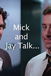 Mick and Jay Talk Mick and Jay Talk 360 Cameras, Porn and Mental Health (2016– ) Online