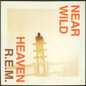 R.E.M.: Near Wild Heaven (1991) Online