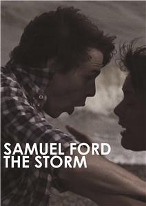 Samuel Ford: The Storm (2013) Online