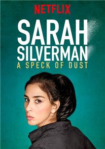 Sarah Silverman: A Speck of Dust (2017) Online