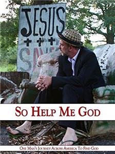 So Help Me God! (2009) Online