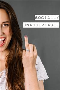 Socially Unacceptable  Online