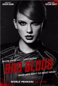 Taylor Swift: Bad Blood (2015) Online