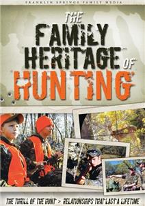 The Family Heritage of Hunting (2010) Online