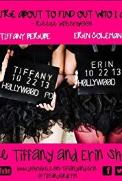 The Tiffany and Erin Show Tiffany and Erin Left Unattended (2013– ) Online