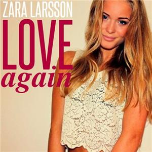 Zara Larsson: Love Again (2013) Online