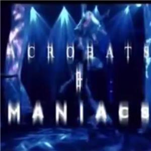 Acrobats and Maniacs (2004) Online
