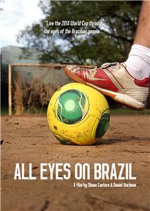 All Eyes on Brazil (2014) Online