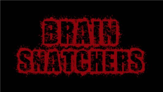 Brain Snatchers (2013) Online